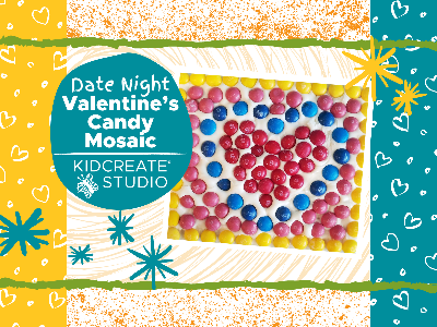 Date Night Valentine’s Day - Candy Mosaic (3-9 Years)